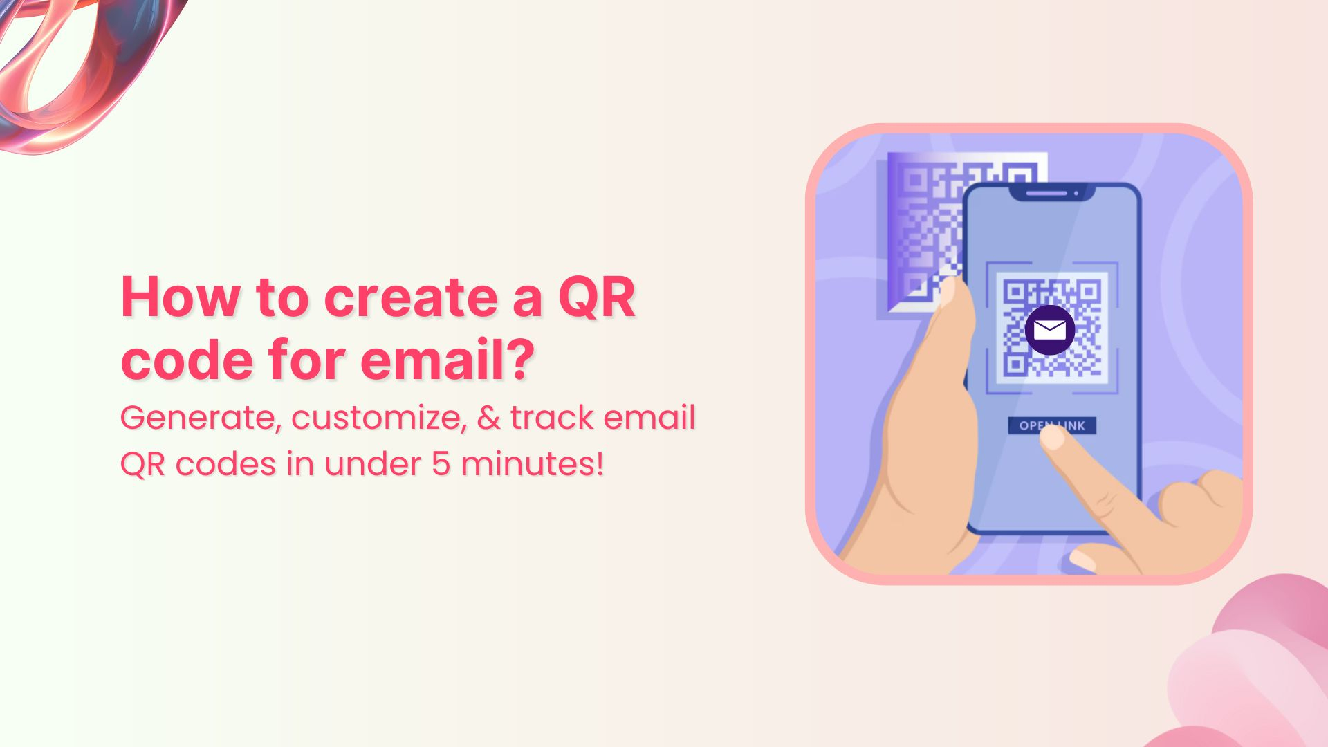 How to create a QR code for email and boost clicks
